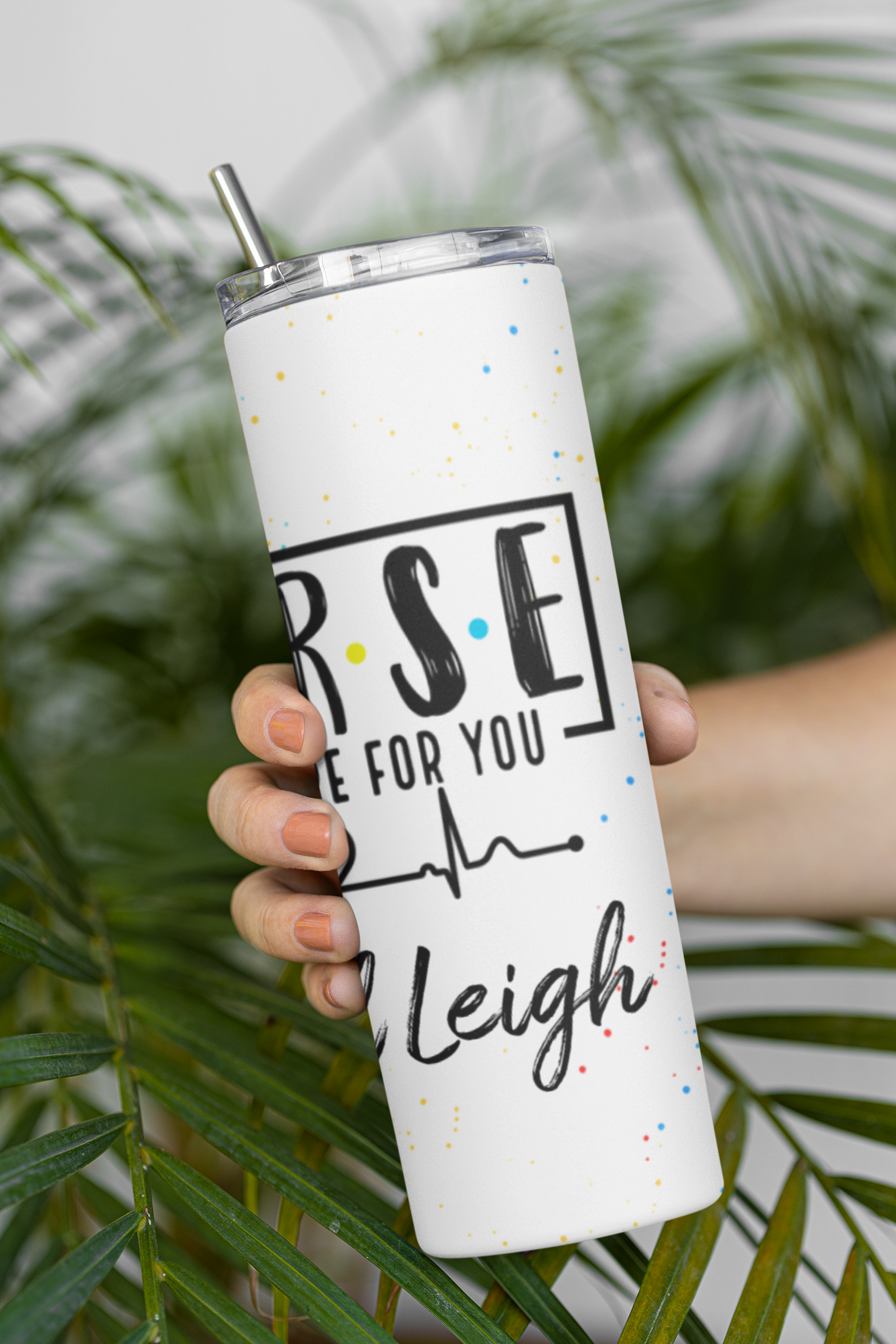 Nurse (I'll Be There for You) - Personalized Skinny Tumbler 20oz